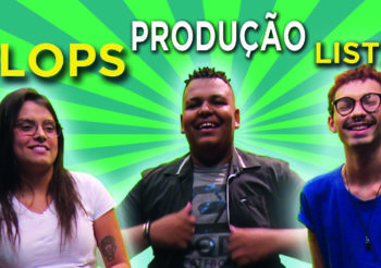 Remixou 005 – Produção “Os Flops” e Lista 1 | Laila Ferreira – Marcelo Santos
