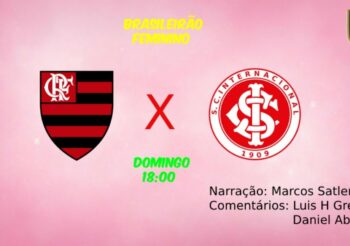 Deu Liga – Flamengo x Internacional (Brasileirão Feminino)