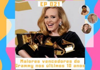 IcônicoCast 021 – Maiores vencedores do Grammy nos últimos 10 anos