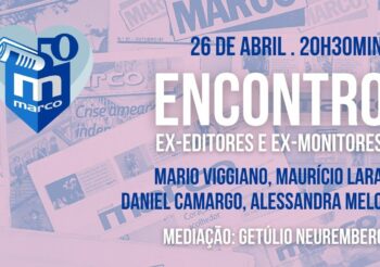 Ex-editores e ex-monitores do Marco – Mário Viggiano, Maurício Lara, Daniel Camargo, Alessandra Melo – Marco 50 Anos